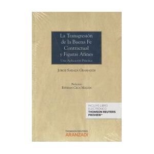 Editorial Aranzadi La Transgresión De La Buena Fe Contractual Y Figuras Afines Editorial Aranzadi La Transgresión De La Buena Fe Contractual Y Figuras Afines