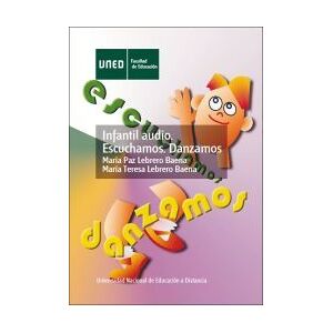 UNED Infantil Audio. Escuchamos. Danzamos UNED Infantil Audio. Escuchamos. Danzamos