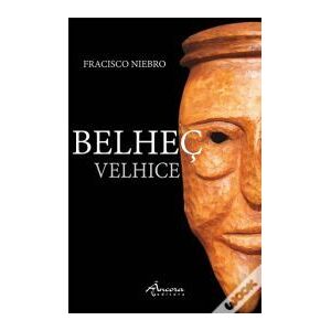 Ancora Belhe. Velhice Ancora Belhe. Velhice