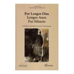 Ancora Por Longos Dias, Longos Anos, Fui Silncio Ancora Por Longos Dias, Longos Anos, Fui Silncio
