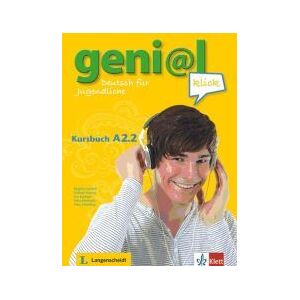 Klett Geni@l Klick A2.2. Kursbuch Mit Audio-dateien Zum Download Klett Geni@l Klick A2.2. Kursbuch Mit Audio-dateien Zum Download
