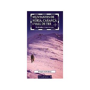 Cossetnia Edicions Muntanyes De Núria, Caran I Vall Del Ter: Els 30 Millors Itineraris A Peu Cossetnia Edicions Muntanyes De Núria, Caran I Vall Del Ter: Els 30 Millors Itineraris A Peu