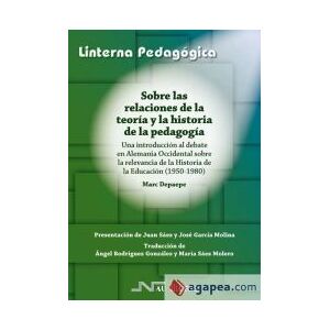 Nau Llibres (Edicions Culturals Valencianes, S.A.) Sobre Las Relaciones De La Teoría Y La Historia De La Pedagogía Nau Llibres (Edicions Culturals Valencianes, S.A.) Sobre Las Relaciones De La Teoría Y La Historia De La Pedagogía