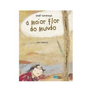 Porto Editora A Maior Flor Do Mundo Porto Editora A Maior Flor Do Mundo