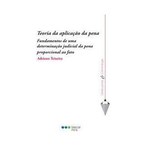Marcial Pons, Ediciones do Brasil Teoria Da Aplicao Da Pena Marcial Pons, Ediciones do Brasil Teoria Da Aplicao Da Pena