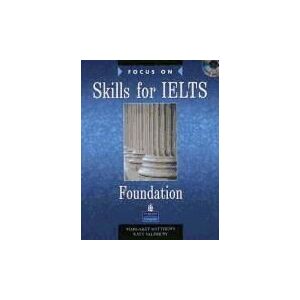Pearson Longman Focus On Skills For Ielts Foundation. Workbook With Audio Cd Pearson Longman Focus On Skills For Ielts Foundation. Workbook With Audio Cd