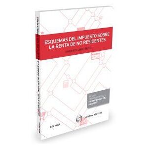 Lex Nova, S.A.U. Esquemas Del Impuesto Sobre La Renta De No Residentes (papel + E-book) Lex Nova, S.A.U. Esquemas Del Impuesto Sobre La Renta De No Residentes (papel + E-book)