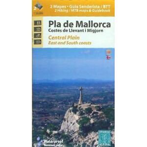 Editorial Alpina, SL Pla De Mallorca. Costes De Llevant I Migjorn : Mapa I Guia Senderista/btt Editorial Alpina, SL Pla De Mallorca. Costes De Llevant I Migjorn : Mapa I Guia Senderista/btt