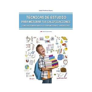 Mestas Ediciones, S.L. Técnicas De Estudio Para Mejorar Tus Calificaciones: Cómo Hacer Mapas Mentales Para Mejorar El Aprendizaje Mestas Ediciones, S.L. Técnicas De Estudio Para Mejorar Tus Calificaciones: Cómo Hacer Mapas Mentales Para Mejorar El Aprendizaje
