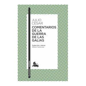 Austral Comentarios De La Guerra De Las Galias Austral Comentarios De La Guerra De Las Galias