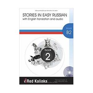 Escuela de Ruso Red Kalinka Stories In Easy Russian B2-2 + Cd Audio Escuela de Ruso Red Kalinka Stories In Easy Russian B2-2 + Cd Audio