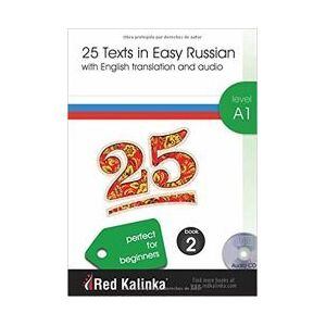 Escuela de Ruso Red Kalinka 25 Texts In Easy Russian A1-2 + Cd Audio Escuela de Ruso Red Kalinka 25 Texts In Easy Russian A1-2 + Cd Audio