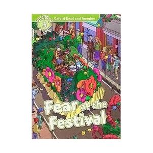 Oxford University Press España, S.A. Oxford Read And Imagine 3. Fear At The Festival Audio Pack Oxford University Press España, S.A. Oxford Read And Imagine 3. Fear At The Festival Audio Pack