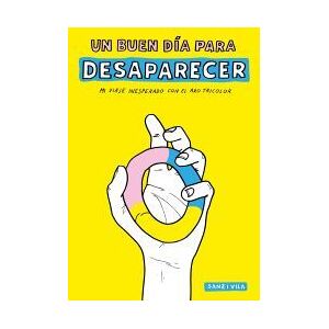 Lunwerg Editores Un Buen Día Para Desaparecer Lunwerg Editores Un Buen Día Para Desaparecer