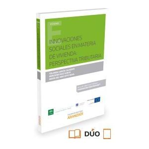 Editorial Aranzadi Innovaciones Sociales En Materia De Vivienda: Perspectiva Tributaria ( Papel + E-book ) Editorial Aranzadi Innovaciones Sociales En Materia De Vivienda: Perspectiva Tributaria ( Papel + E-book )