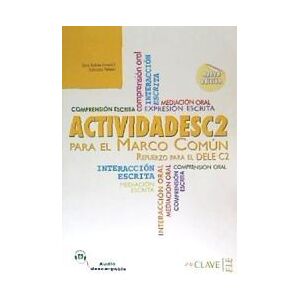 enClave-ELE Actividades Para El Marco Común Europeo C2 + Audio (nueva Edición) enClave-ELE Actividades Para El Marco Común Europeo C2 + Audio (nueva Edición)