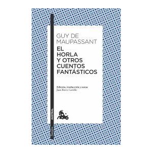 Austral El Horla Y Otros Cuentos Fantásticos Austral El Horla Y Otros Cuentos Fantásticos