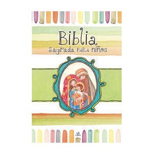 Editorial LIBSA, S.A. Biblia Sagrada Para Niños Editorial LIBSA, S.A. Biblia Sagrada Para Niños