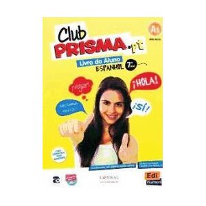 EDINUMEN Club Prisma.pt Espanhol 7 Ano Livro Do Aluno EDINUMEN Club Prisma.pt Espanhol 7 Ano Livro Do Aluno