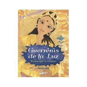 Gaia Ediciones Guerreras De La Luz - Agenda 2018 Gaia Ediciones Guerreras De La Luz - Agenda 2018