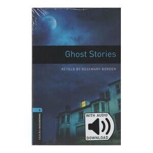 Oxford University Press Oxford Bookworms Library. Level 5: Ghost Stories With Mp3 Audio Download Oxford University Press Oxford Bookworms Library. Level 5: Ghost Stories With Mp3 Audio Download