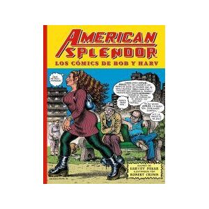 Ediciones La Cúpula, S.L. American Splendor. Los Comics De Bob Y Harv Ediciones La Cúpula, S.L. American Splendor. Los Comics De Bob Y Harv