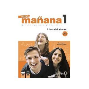 Anaya Nuevo Mañana 1 A1. Libro Del Alumno Anaya Nuevo Mañana 1 A1. Libro Del Alumno