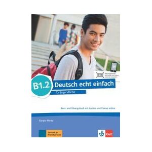 Ernst Klett Sprachen GmbH Deutsch Echt Einfach! B1.2, Libro Del Alumno Y Ejercicios Con Audio Online Ernst Klett Sprachen GmbH Deutsch Echt Einfach! B1.2, Libro Del Alumno Y Ejercicios Con Audio Online
