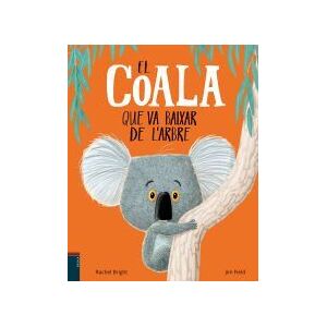 Edicions Baula El Coala Que Va Baixar De L'arbre Edicions Baula El Coala Que Va Baixar De L'arbre