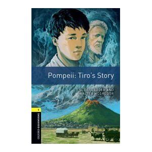Oxford University Press España, S.A. Pompeii: Tiro's Story. Oxford Bookworms Library. Level 1. Con Espansione Online. Con File Audio Per Il Download Oxford University Press España, S.A. Pompeii: Tiro's Story. Oxford Bookworms Library. Level 1. Con Espansione Online. Con File Audio Per Il Download
