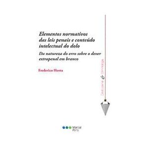 Marcial Pons, Ediciones do Brasil Elementos Normativos Das Leis Penais E Conteúdo Intelectual Do Dolo Marcial Pons, Ediciones do Brasil Elementos Normativos Das Leis Penais E Conteúdo Intelectual Do Dolo