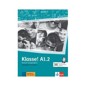 Ernst Klett Sprachen GmbH Klasse! A1.2. bungsbuch Mit Audios Ernst Klett Sprachen GmbH Klasse! A1.2. bungsbuch Mit Audios