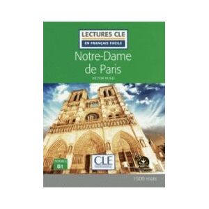 Clé Internacional Francés Notre-dame De Paris - Niveau 3 / B1 . Livre + Audio Téléchargeable Clé Internacional Francés Notre-dame De Paris - Niveau 3 / B1 . Livre + Audio Téléchargeable