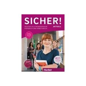 HUEBER VERLAG GMBH CO. KG Sicher! Aktuell B2.1 Kb+ab+cd-audio HUEBER VERLAG GMBH CO. KG Sicher! Aktuell B2.1 Kb+ab+cd-audio