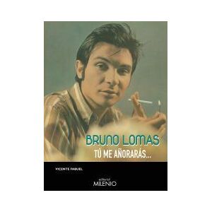 Milenio Publicaciones S.L. Bruno Lomas Milenio Publicaciones S.L. Bruno Lomas