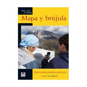Ediciones Tutor, S.A. Mapa Y Brújula. Guías Tutor Aire Libre Ediciones Tutor, S.A. Mapa Y Brújula. Guías Tutor Aire Libre