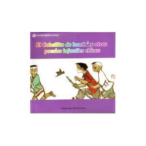 Maguregui Ediciones El Caballito De Bambú Y Otras Poesías Infantiles Chinas+cd Maguregui Ediciones El Caballito De Bambú Y Otras Poesías Infantiles Chinas+cd