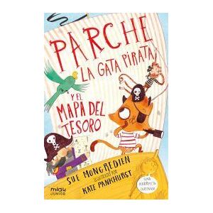 EDICIONES JAGUAR Parche, La Gata Pirata Y El Mapa Del Tesoro EDICIONES JAGUAR Parche, La Gata Pirata Y El Mapa Del Tesoro