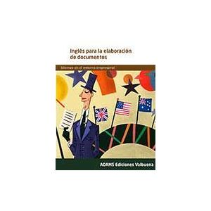 Adams Inglés Para La Elaboración De Documentos Adams Inglés Para La Elaboración De Documentos