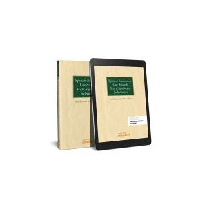 Editorial Aranzadi Spanish Succession Law Through Forty Significant Judgements (papel + E-book) Editorial Aranzadi Spanish Succession Law Through Forty Significant Judgements (papel + E-book)