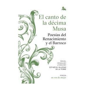 Austral El Canto De La Décima Musa: Poesías Del Renacimiento Y El Barroco Austral El Canto De La Décima Musa: Poesías Del Renacimiento Y El Barroco