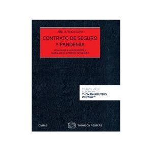 Editorial Aranzadi Contrato De Seguro Y Pandemia (papel + E-book): Homenaje A La Profesora María Luisa Aparicio González Editorial Aranzadi Contrato De Seguro Y Pandemia (papel + E-book): Homenaje A La Profesora María Luisa Aparicio González