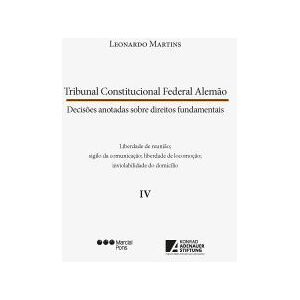 Marcial Pons, Ediciones Jurídicas y Sociales Tribunal Constitucional Federal Alemo: Decises Anotadas Sobre Direitos Fundamentais Marcial Pons, Ediciones Jurídicas y Sociales Tribunal Constitucional Federal Alemo: Decises Anotadas Sobre Direitos Fundamentais