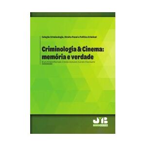 J.M. Bosch Editor Criminologia Cinema: Memoria E Verdade J.M. Bosch Editor Criminologia Cinema: Memoria E Verdade