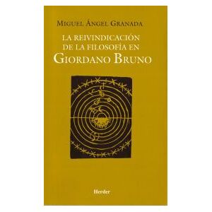Herder Editorial La Reivindicación De La Filosofía En Giordano Bruno Herder Editorial La Reivindicación De La Filosofía En Giordano Bruno