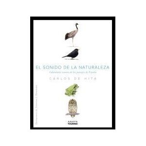 Anaya Touring El Sonido De La Naturaleza. Calendario Sonoro De Los Paisajes De España Anaya Touring El Sonido De La Naturaleza. Calendario Sonoro De Los Paisajes De España