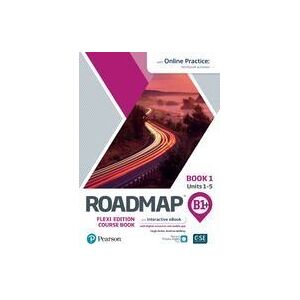 LONGMAN Roadmap B1+ Flexi Edition Roadmap Course Book 1 With Ebook And Online Pr LONGMAN Roadmap B1+ Flexi Edition Roadmap Course Book 1 With Ebook And Online Pr