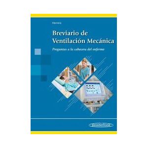 Editorial Médica Panamericana S.A. Breviario De Ventilación Mecánica (+ E-book): Breviario De Ventilación Mecánica Editorial Médica Panamericana S.A. Breviario De Ventilación Mecánica (+ E-book): Breviario De Ventilación Mecánica