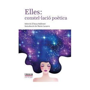 Tandem Edicions, S.L. Elles: Constellació Potica Tandem Edicions, S.L. Elles: Constellació Potica