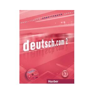 HUEBER VERLAG GMBH CO. KG Deutsch.com.2.arbeitsbuch+cd(l.eje.+cd) HUEBER VERLAG GMBH CO. KG Deutsch.com.2.arbeitsbuch+cd(l.eje.+cd)